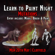 Clayfield Learn to Paint Night - Mutations - Mon 20th May