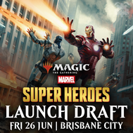 Brisbane Magic x Marvel Super Heroes Launch Draft - Fri 26 Jun