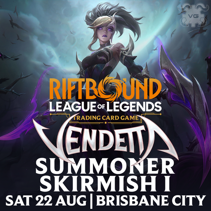 Brisbane Riftbound: Vendetta Summoner Skirmish I - Sat Aug 22