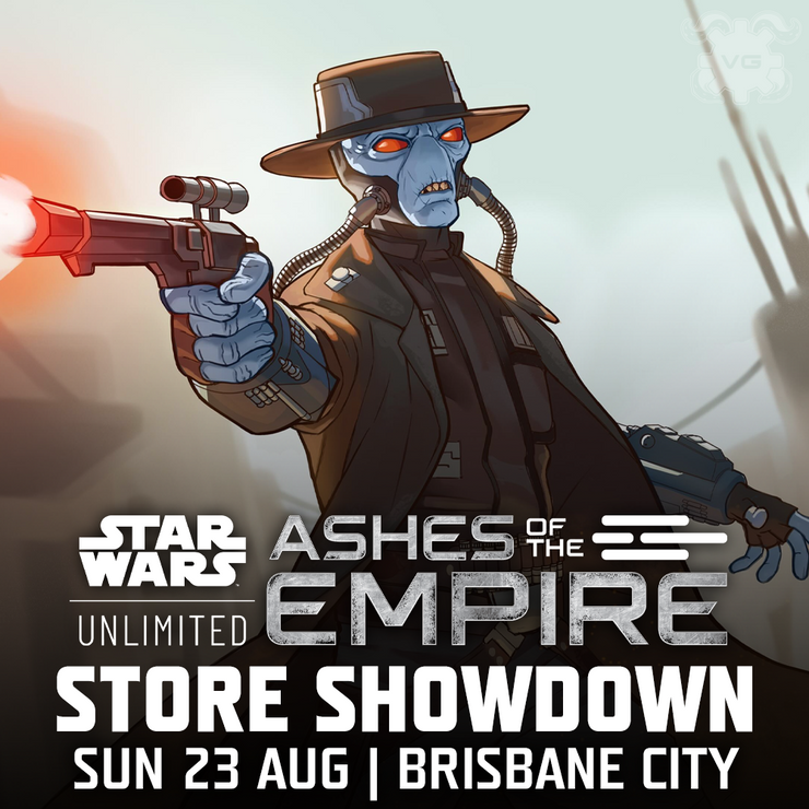 Brisbane City Star Wars Unlimited: Ashes of the Empire Store Showdown - Sun 23 Aug