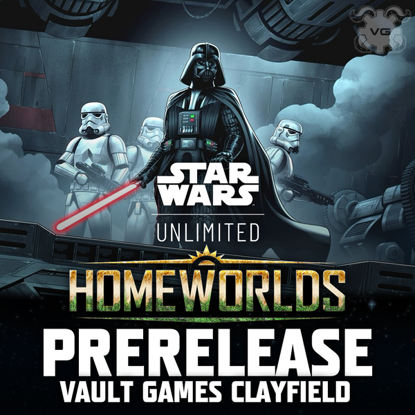 Star Wars Unlimited: Homeworlds Prerelease @ Vault Games Clayfield