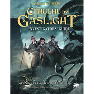 Call of Cthulhu: Cthulhu by Gaslight - Investigator's Guide