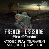 Trench Crusade: First Offensive - Matched Play Tournament @ Vault Games Clayfield