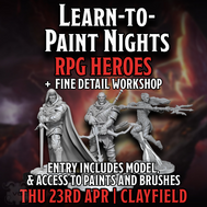 Clayfield Learn to Paint - RPG Heroes + Fine Detail Workshop - Thu 23 Apr
