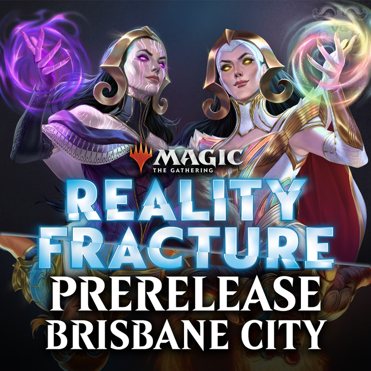 Magic: The Gathering Reality Fracture Prerelease @ Vault Games Brisbane City