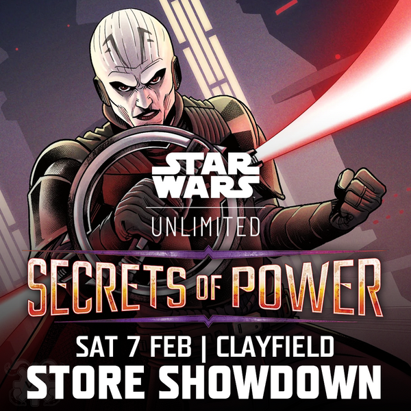 Star Wars Unlimited: Secrets of Power Store Showdown - Sat 7 Feb @ Vault Games Clayfield
