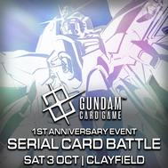 Gundam Card Game: 1st Anniversary Event - Serial Card Battle @ Vault Games Clayfield