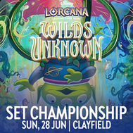 Clayfield Lorcana Wilds Unknown Set Championship - Sun 28th June 2026