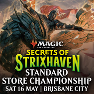 Brisbane Secrets of Strixhaven Standard Store Championship - Sat 16 May