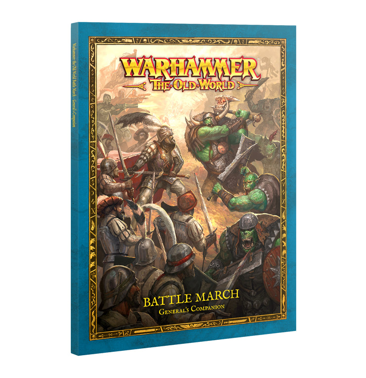 The Old World: Battle March - General’s Companion
