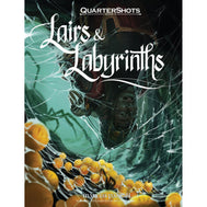 QuarterShots: Lairs and Labyrinths