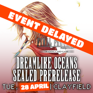 Final Fantasy TCG Dreamlike Oceans Prerelease @ Vault Games Clayfield
