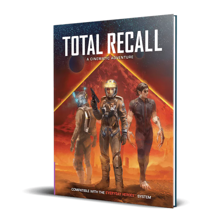 Everyday Heroes RPG: Total Recall Cinematic Adventures