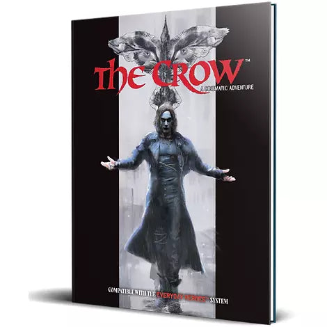 Everyday Heroes RPG: The Crow Cinematic Adventure