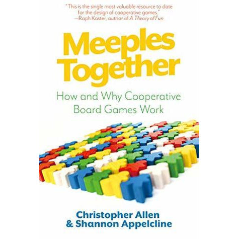 Meeples Together - How and Why Cooperative Board Games Work
